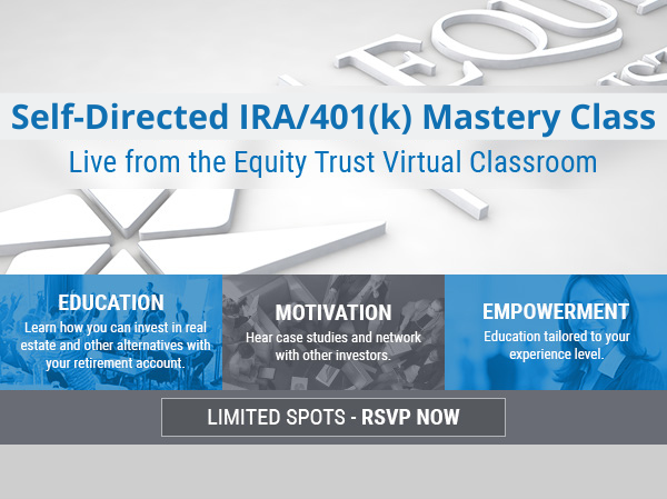 Self-Directed IRA/401(k) Mastery Class